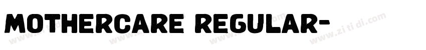 mothercare regular字体转换 mothercare regular字体转换